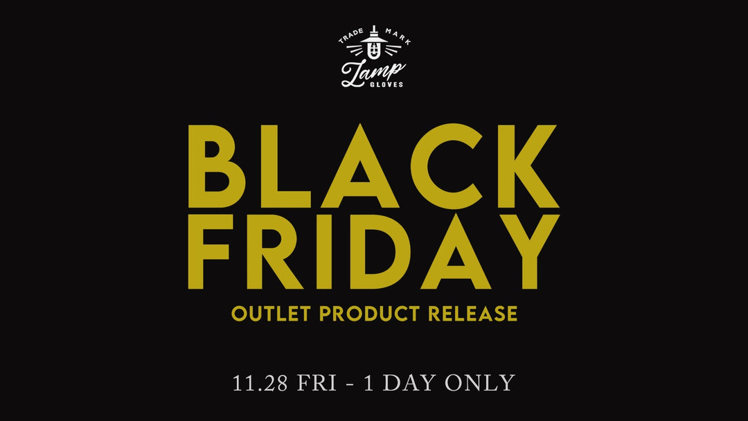 LAMP GLOVES "BLACK FRIDAY" 開催決定